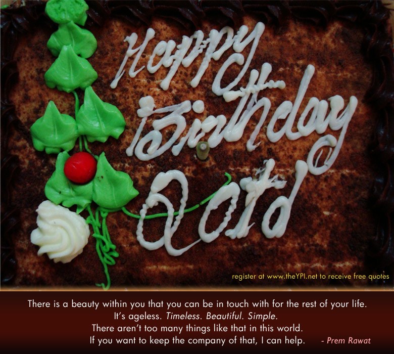 happy birthday,QOTD,quote,Prem Rawat,quote