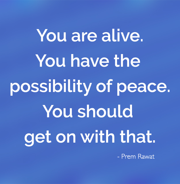 ,Prem Rawat,quote