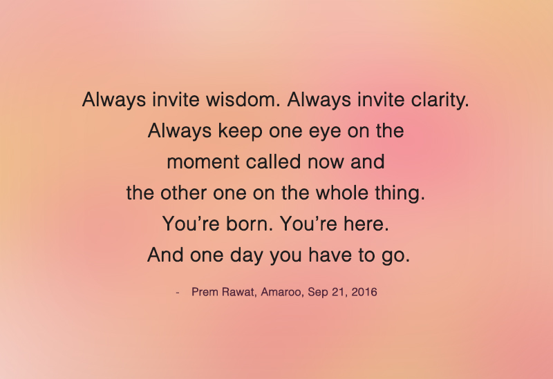 ,Prem Rawat, Amaroo, Sep 21, 2016,quote