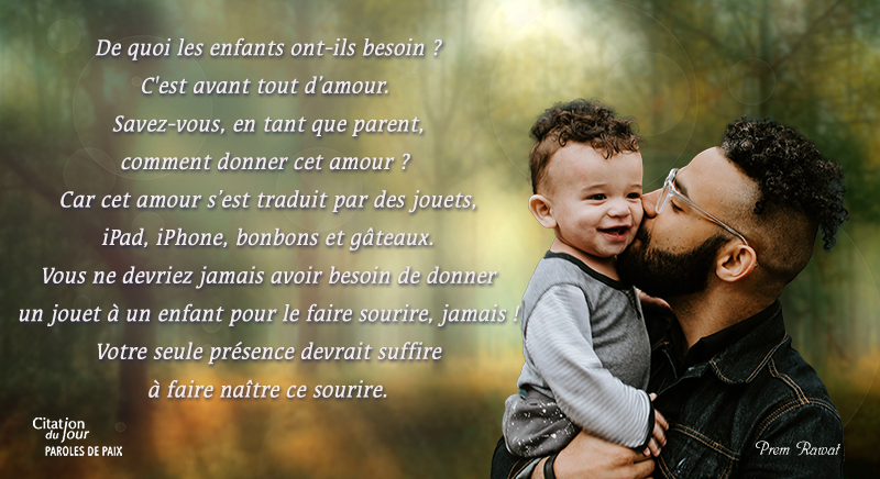 child, father,Prem Rawat,quote