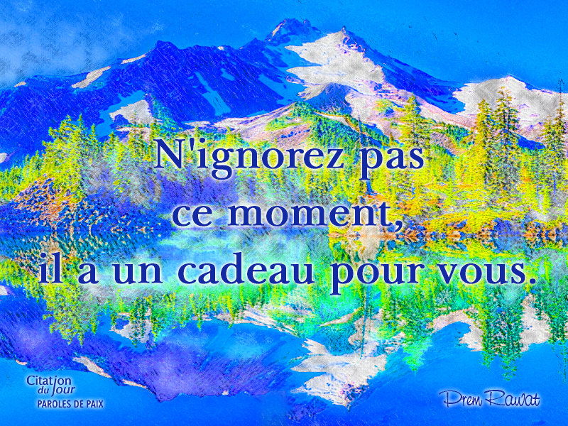 mountain,Prem Rawat,quote