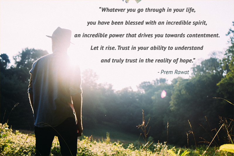 Whatever You Go Through In Your Life You… Prem Rawat